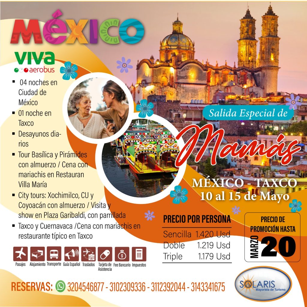 México-Taxco - Mes de las madres - marzo 2024