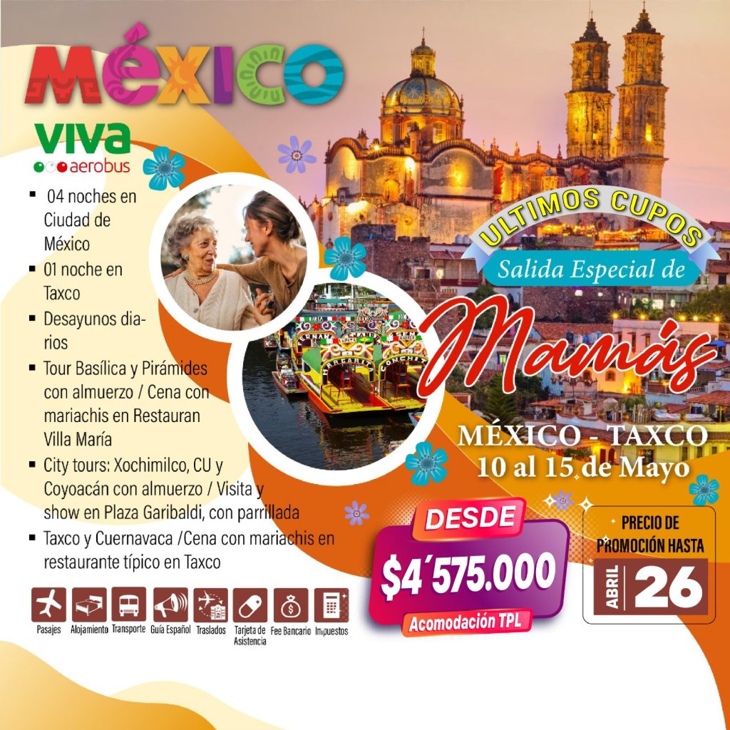 México-Taxco - Mes de las madres - abril 2024